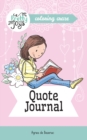 Quote Journal Coloring Craze : Journaling Collection - Book
