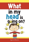 What in my head is going on? : Stages of grief and loss, for children - Book