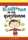 ?a bouillonne, je me questionne - Book