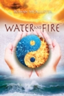 Water and Fire Volume 2 - Book
