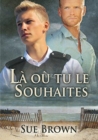 La Ou Tu Le Souhaites - Book
