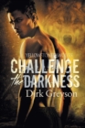 Challenge the Darkness - Book