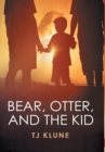 Bear, Otter, and the Kid - Book