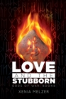 Love and the Stubborn Volume 2 - Book