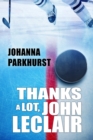 Thanks a Lot, John LeClair Volume 2 - Book