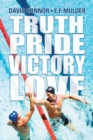 Truth, Pride, Victory, Love - Book