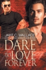 Dare to Love Forever Volume 1 - Book