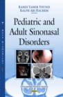 Pediatric and Adult SinoNasal Disorders - eBook