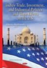 India's Trade, Investment, and Industrial Policies and Their Effects on the U.S. - eBook