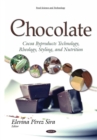 Chocolate : Cocoa Byproducts Technology, Rheology, Styling, and Nutrition - eBook