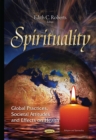 Spirituality : Global Practices, Societal Attitudes and Effects on Health - eBook