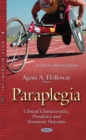 Paraplegia : Clinical Characteristics, Prevalence & Treatment Outcomes - Book