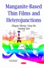 Manganite-Based Thin Films and Heterojunctions - eBook