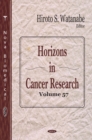 Horizons in Cancer Research. Volume 57 - eBook