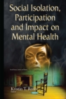 Social Isolation, Participation and Impact on Mental Health - eBook