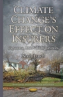 Climate Changes Effect on Insurers : Exposures, Risks & Preparations - Book