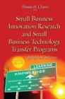 Small Business Innovation Research & Small Business Technology Transfer Programs : Background & Issues - Book