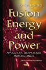 Fusion Energy and Power : Applications, Technologies and Challenges - eBook