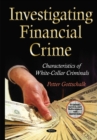 Investigating Financial Crime : Characteristics of White-Collar Criminals - Book