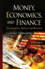 Money, Economics, and Finance : Developments, Analyses and Research. Volume 4 - eBook