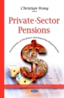 Private-Sector Pensions : Assessments of Disclosure and Reporting Requirements - eBook