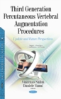 Third Generation Percutaneous Vertebral Augmentation Procedures : Update & Future Perspectives - Book