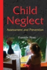 Child Neglect : Assessment and Prevention - eBook