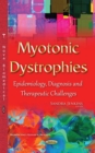Myotonic Dystrophies : Epidemiology, Diagnosis and Therapeutic Challenges - eBook