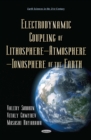Electrodynamic Coupling of Lithosphere - Atmosphere - Ionosphere of the Earth - eBook