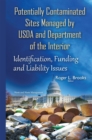 Potentially Contaminated Sites Managed by USDA and Department of the Interior : Identification, Funding and Liability Issues - eBook