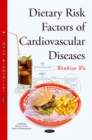 Dietary Risk Factors of Cardiovascular Diseases - eBook
