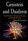 Genistein and Daidzein : Food Sources, Biological Activity and Health Benefits - eBook