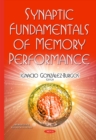 Synaptic Fundamentals of Memory Performance - Book