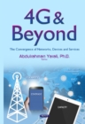 4g & Beyond : The Convergence of Networks, Devices & Services - Book