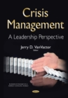 Crisis Management : A Leadership Perspective - eBook