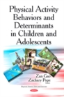 Physical Activity Behaviors & Determinants in Children & Adolescents - Book