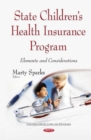State Children's Health Insurance Program : Elements and Considerations - eBook