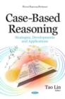 Case-Based Reasoning : Strategies, Developments and Applications - eBook