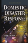 Domestic Disaster Response : Primer and a Review of Deployable Federal Assets - eBook