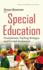 Special Education : Developments, Teaching Strategies & Parental Involvement - Book