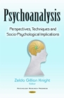 Psychoanalysis : Perspectives, Techniques and Socio-Psychological Implications - eBook