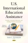 U.S. International Education Assistance : Strategy, Associated Materials, and Reading Program Assessment - eBook