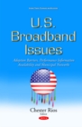 U.S. Broadband Issues : Adoption Barriers, Performance Information Availability and Municipal Networks - eBook