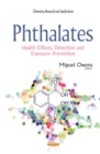 Phthalates : Health Effects, Detection and Exposure Prevention - eBook