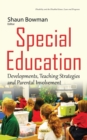 Special Education : Developments, Teaching Strategies and Parental Involvement - eBook