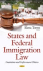 States and Federal Immigration Law : Limitation and Enforcement Policies - eBook