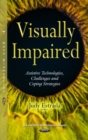 Visually Impaired : Assistive Technologies, Challenges and Coping Strategies - eBook