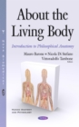 About the Living Body : Introduction to Philosophical Anatomy - eBook