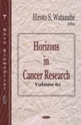 Horizons in Cancer Research. Volume 61 - eBook