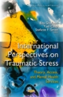 International Perspectives on Traumatic Stress : Theory, Access, and Mental Health Services - eBook